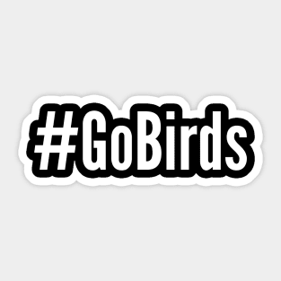 Go Birds - Philadelphia Eagles Sticker